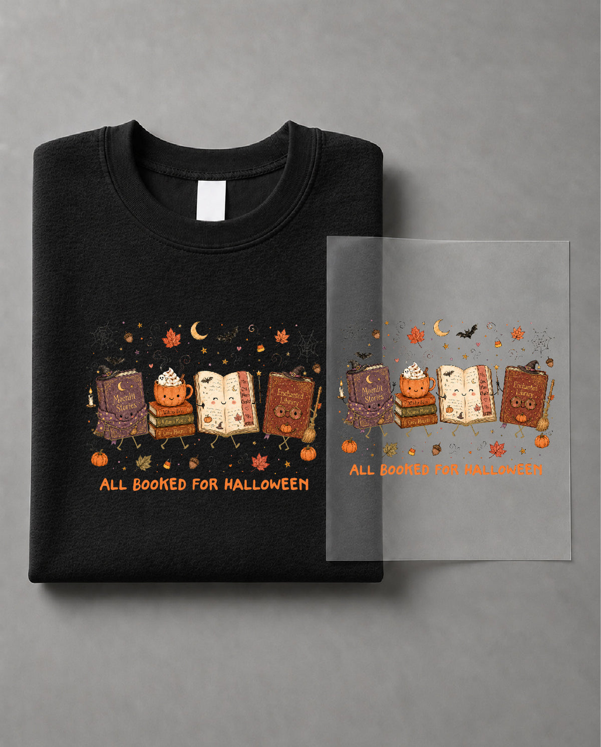 All Booked For Halloween Sweatshirt – Funny Halloween Book Lover Graphic, Spooky Reader Apparel – DTF-43