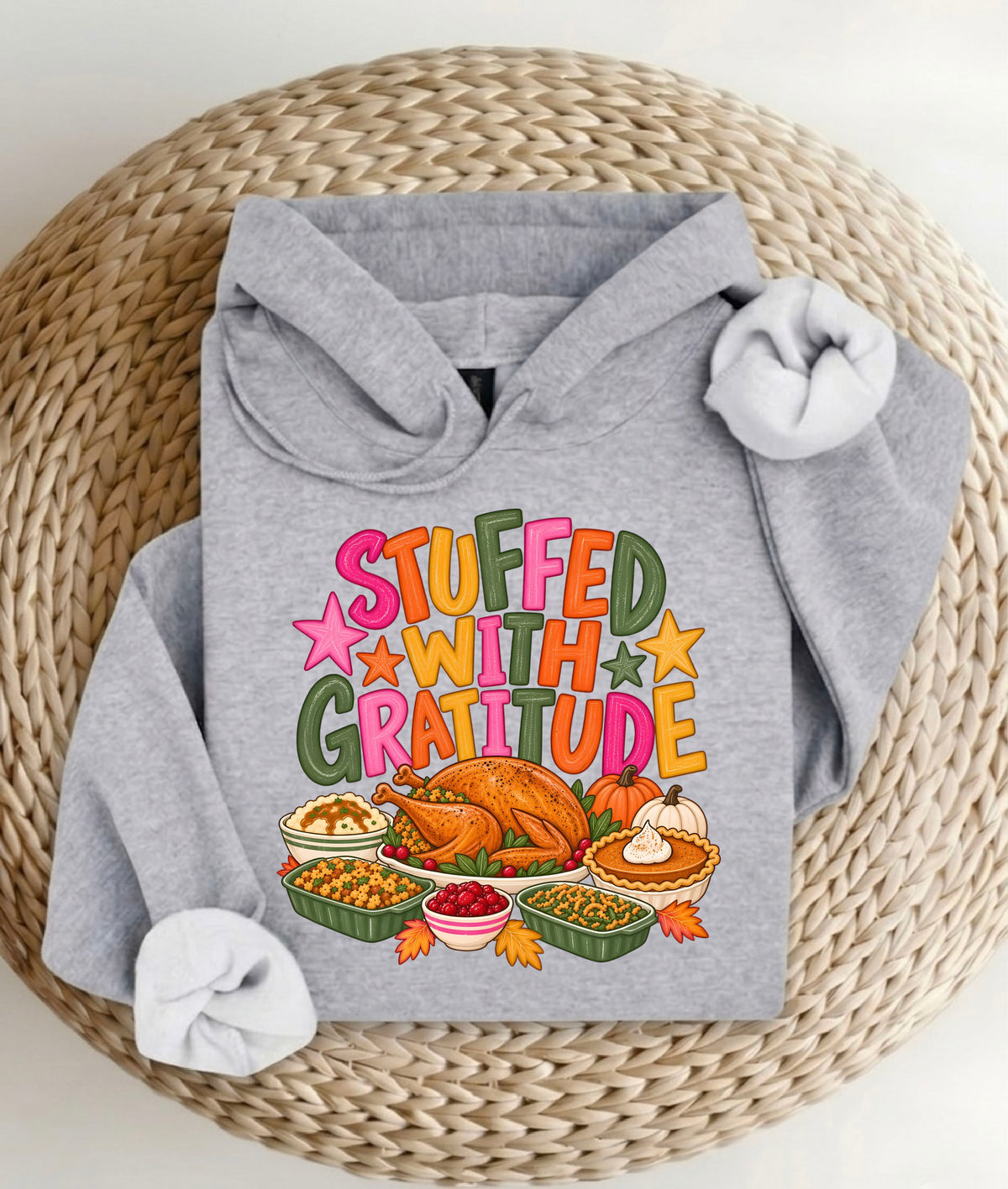 Stuffed With Gratitude T-Shirt, Sweatshirt, Hoodie