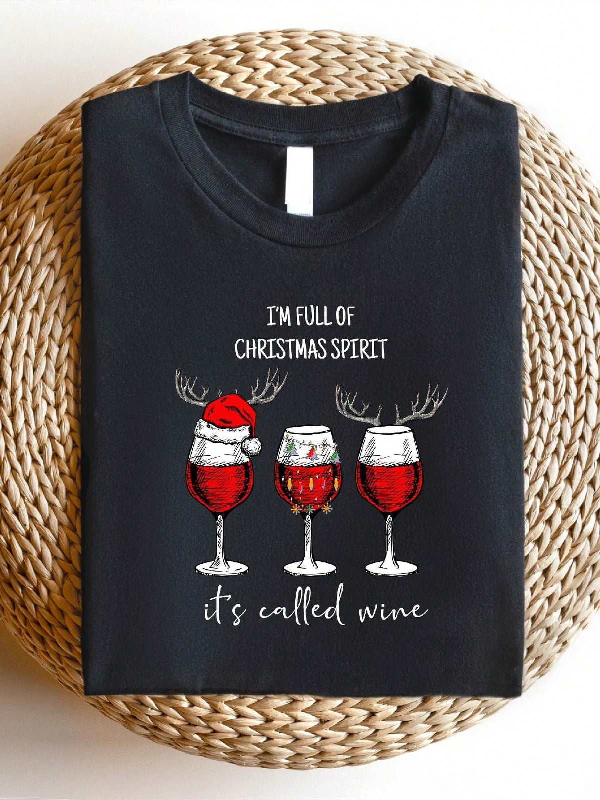 I'm Full Of Christmas Spirit It's Called Wine T-Shirt