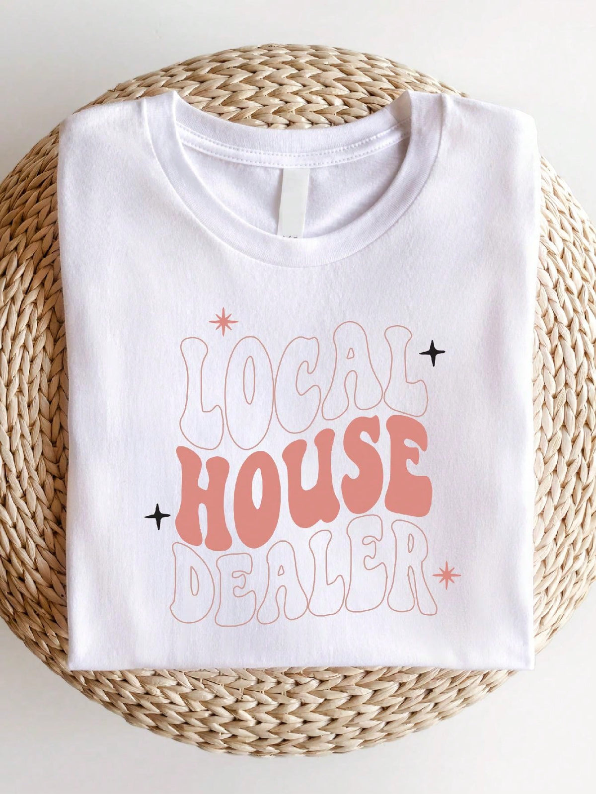 Local House Dealer T-Shirt