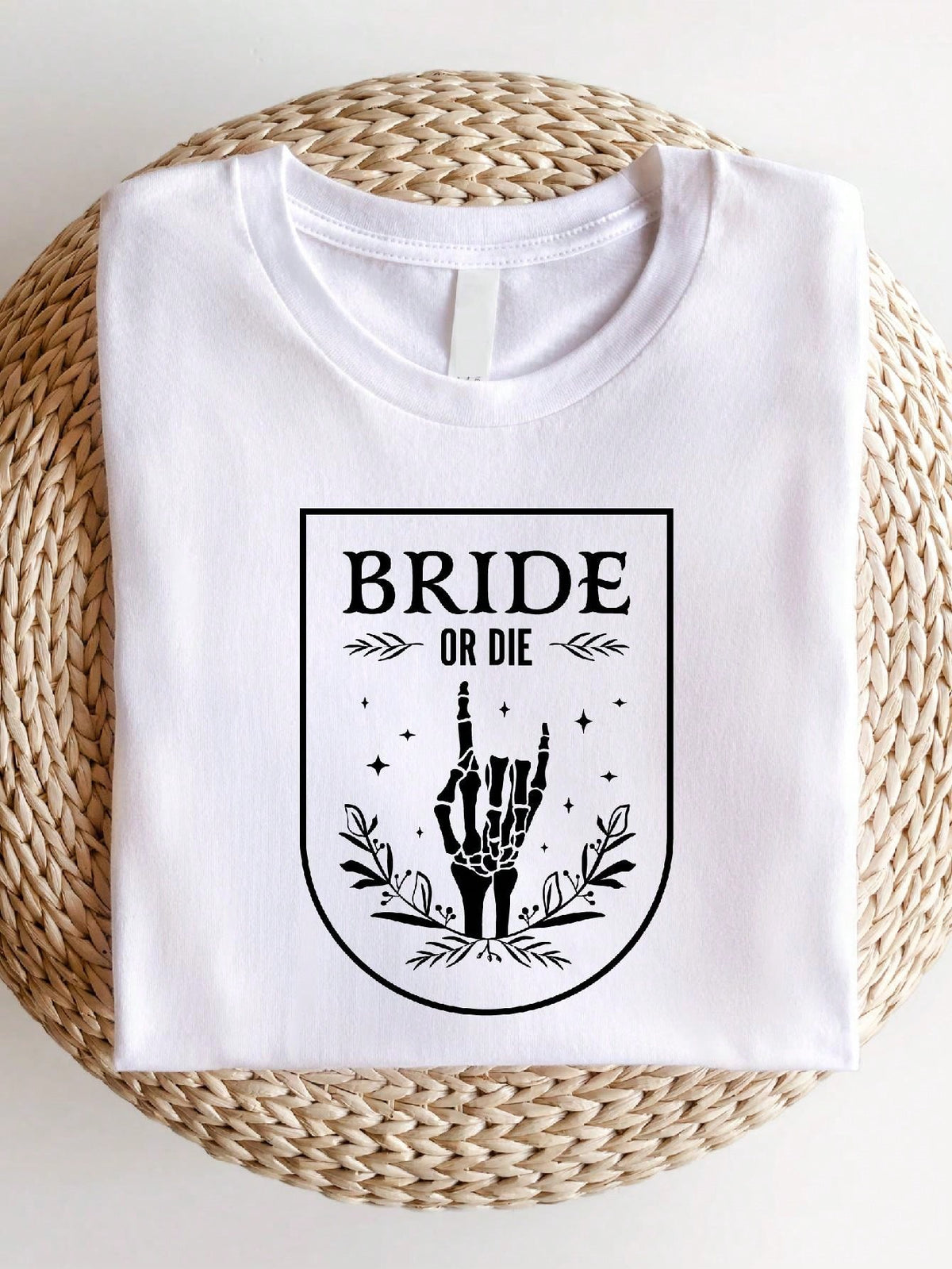 Bride Or Die T-Shirt