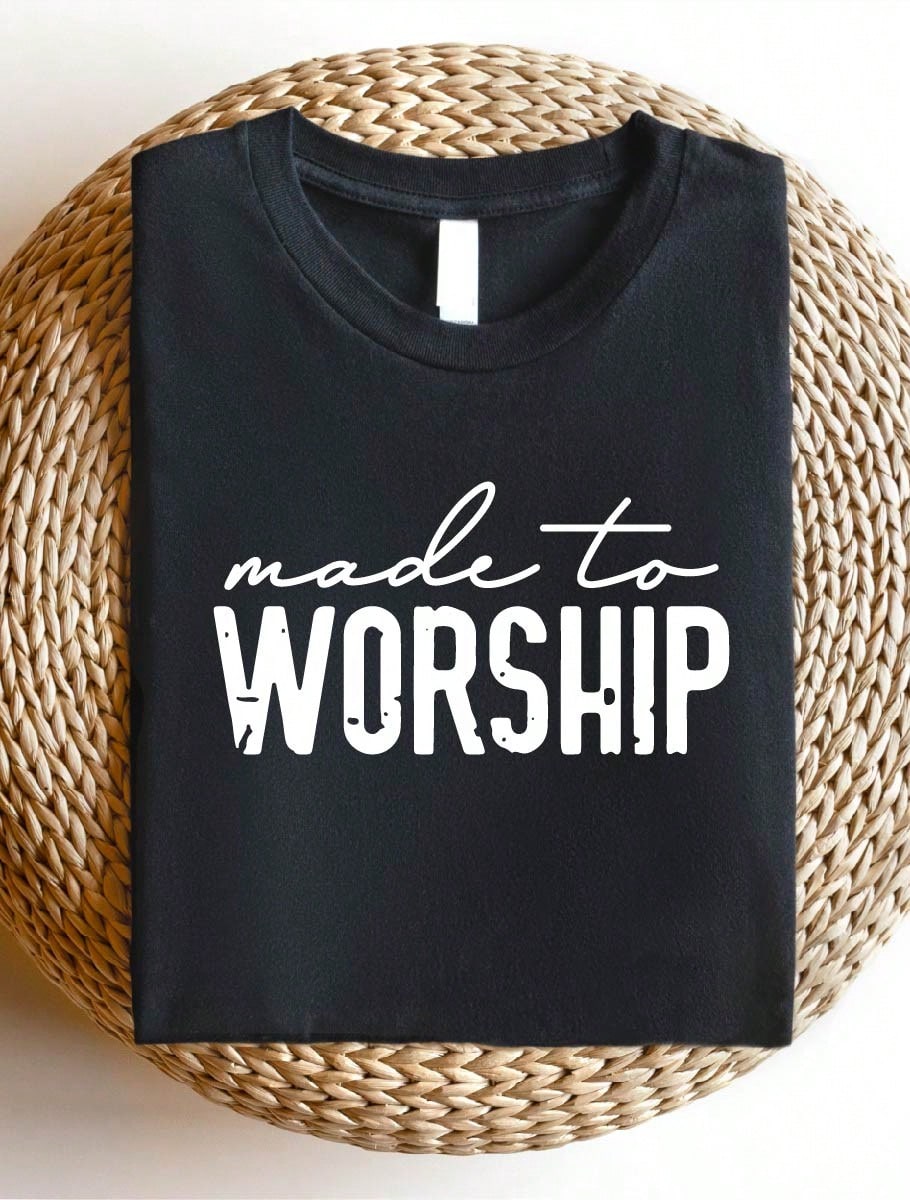 Made To Worship T-Shirt