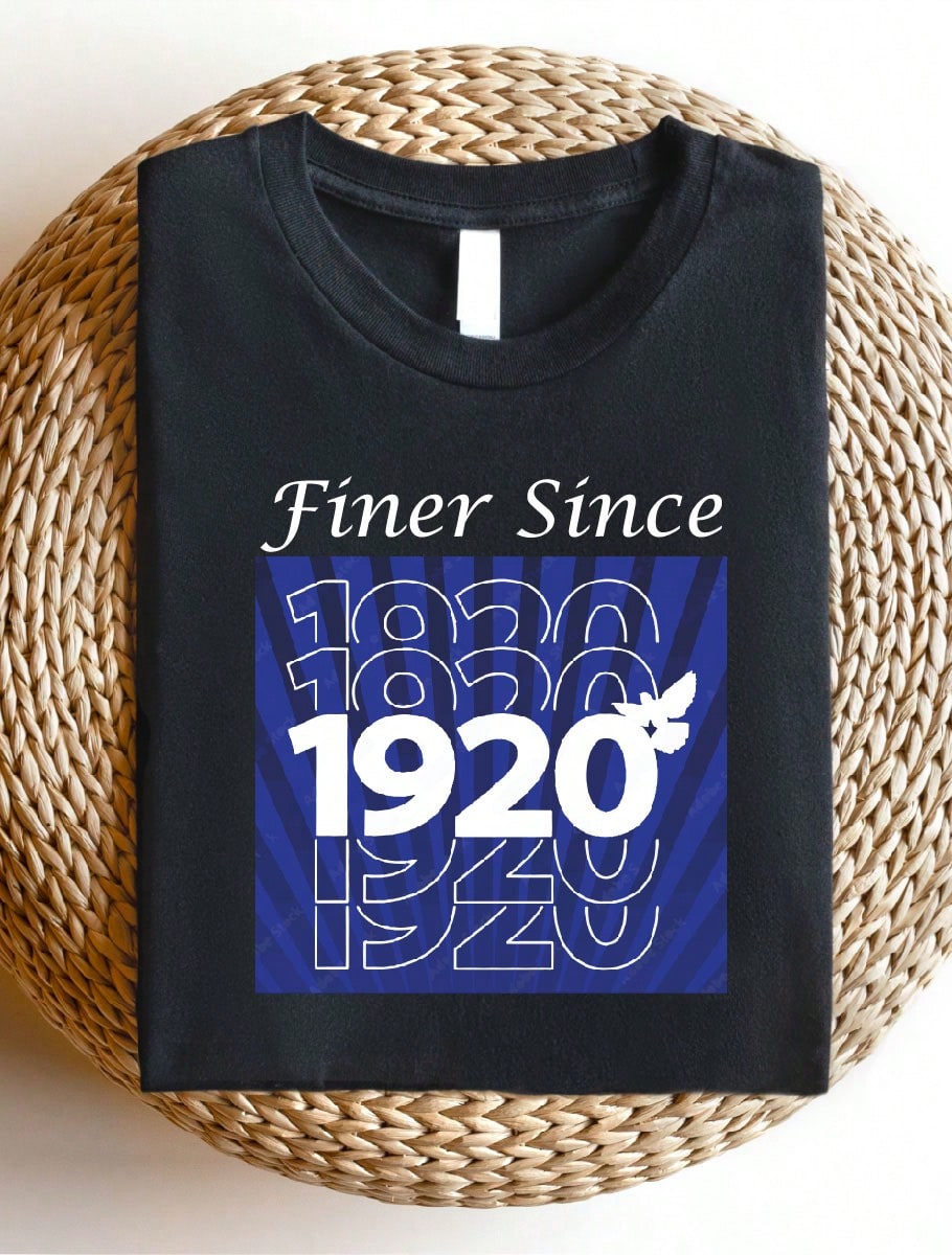 Finer Since 1920 T-Shirt