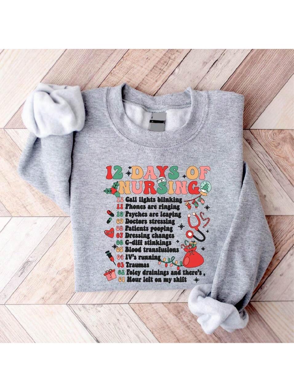 12 Days Of Nursing Sweatshirt