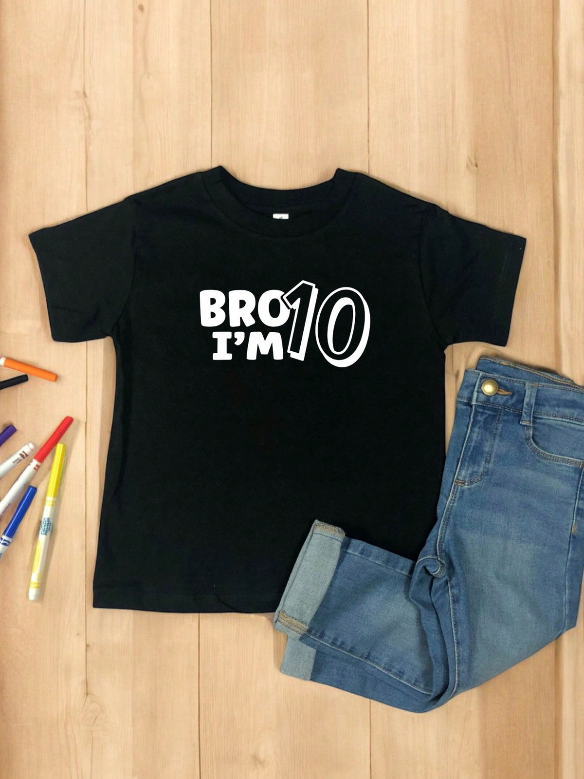 Bro I'm 10 T-Shirt