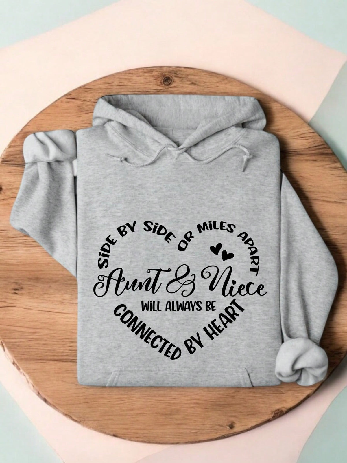 Aunt And Niece Will Alwayes Connected By Heart Hoodie
