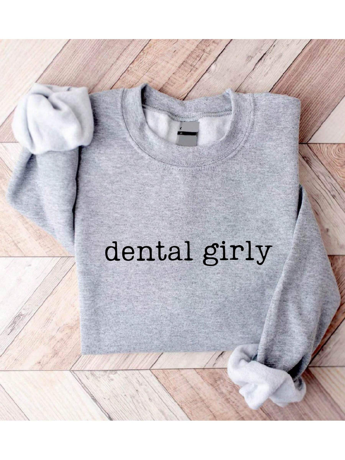 Dental Girly Sweatshirt