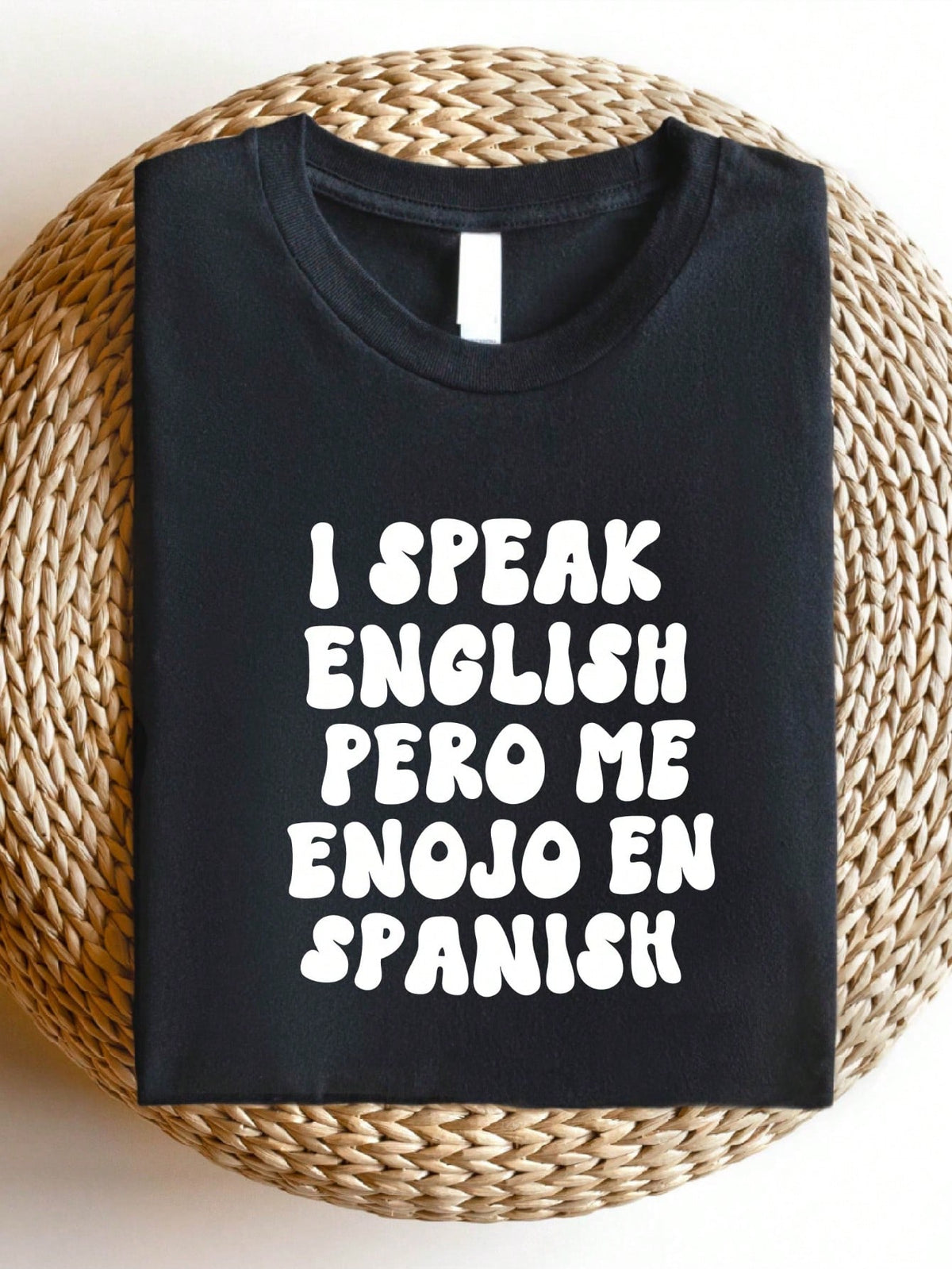 I Speak English Pero Me Enojo En Español T-Shirt