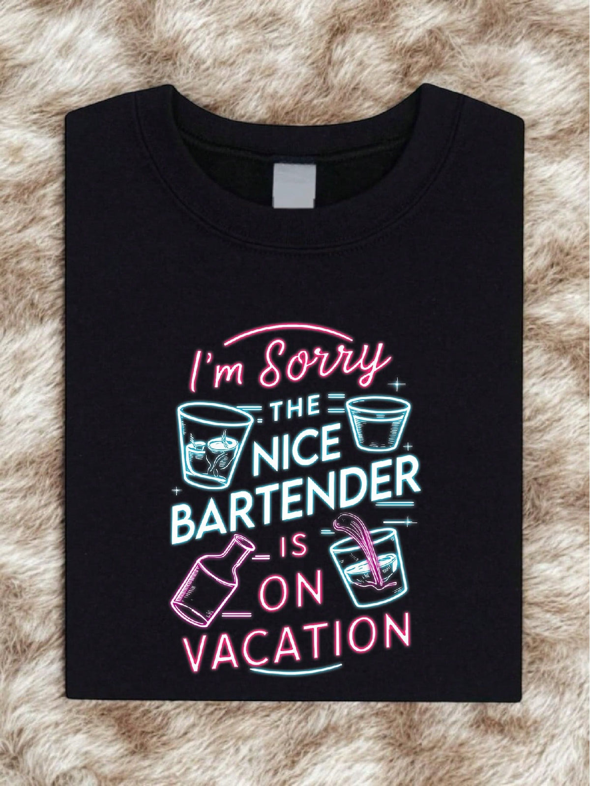 I'm Sorry The Nice Bartender Is On Vacation T-Shirt