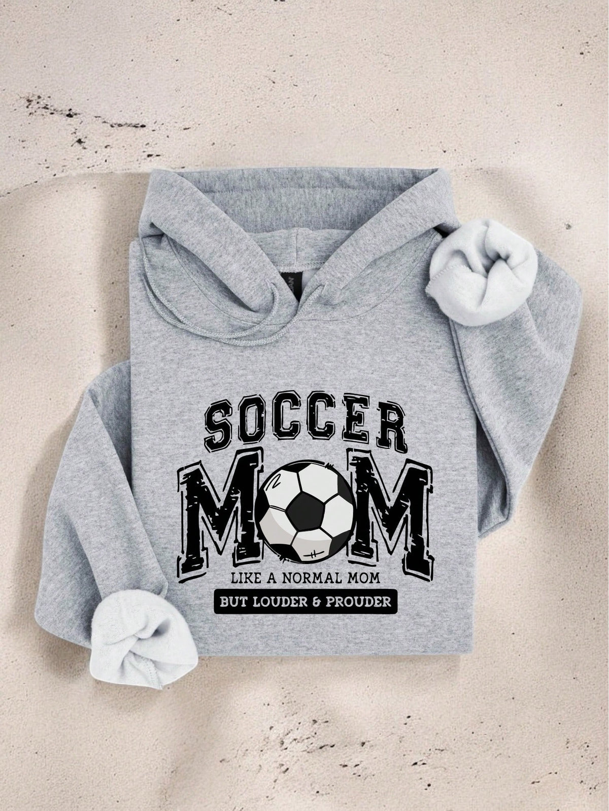 Soccer Mom Like A Normal Mom But Louder And Prouder Hoodie