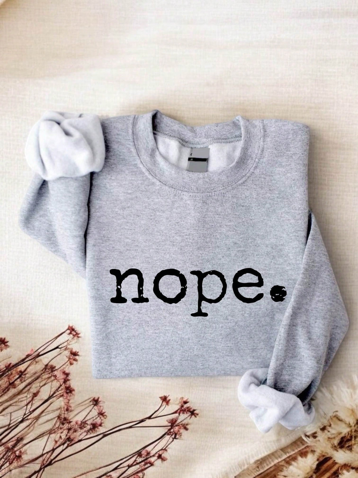 Nope Sweatshirt