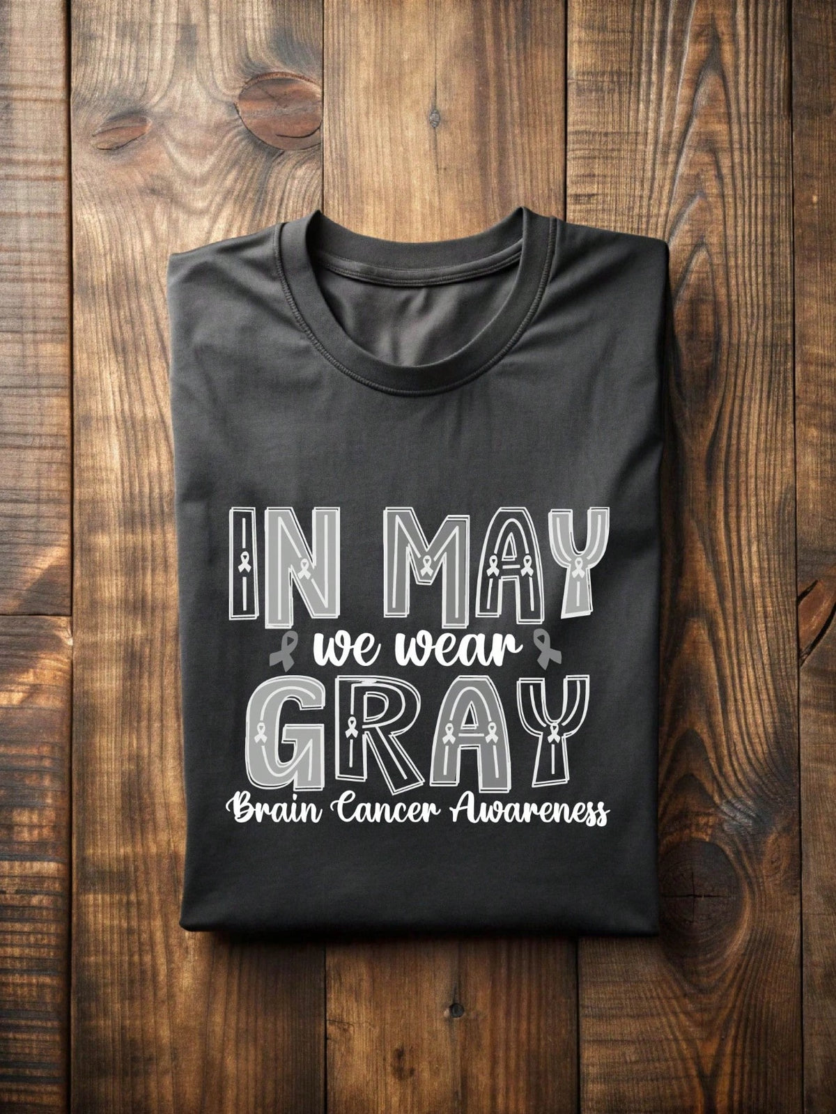 In May We Wear Gray T-Shirt