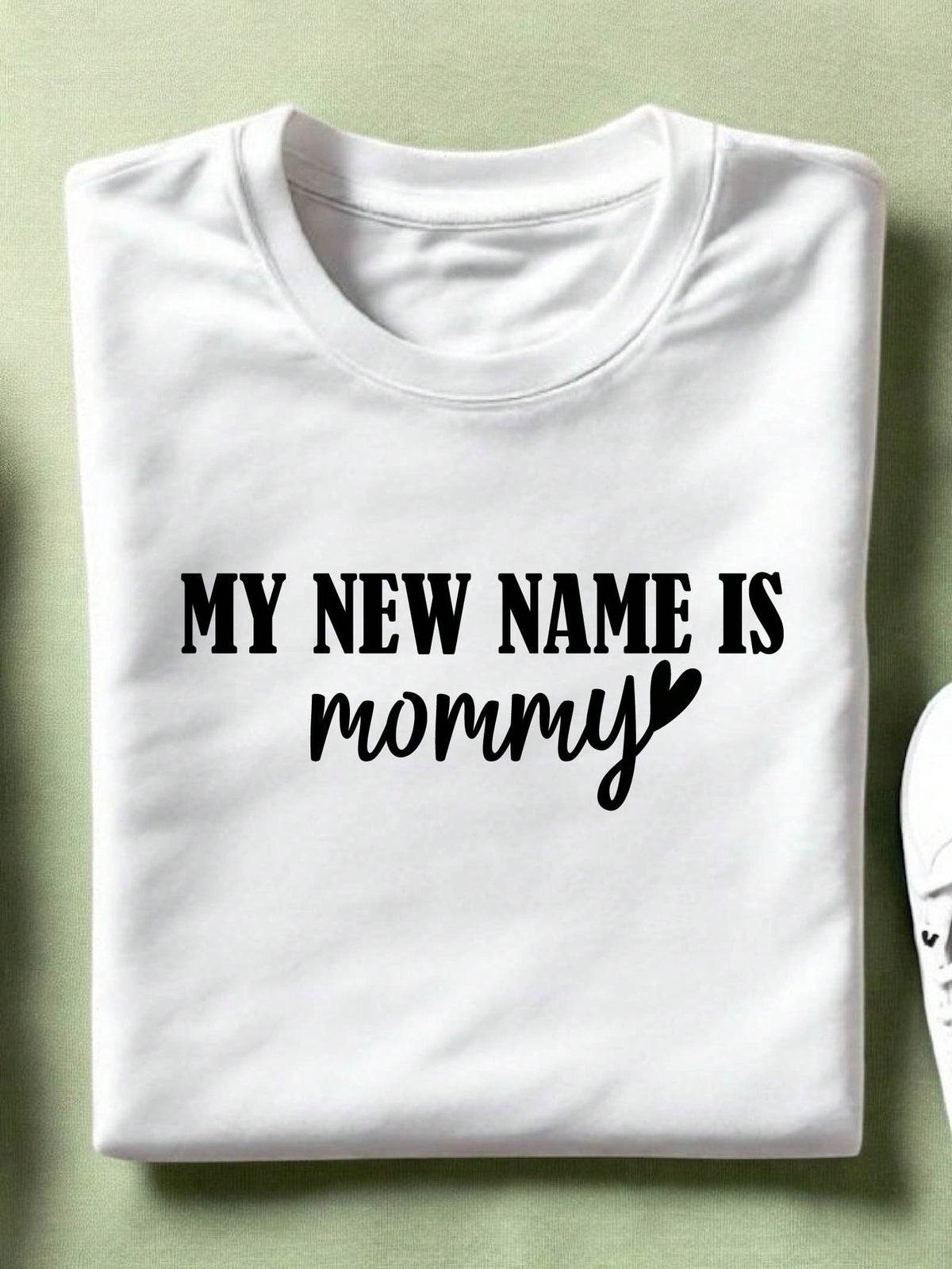 1PC My New Name Is Mommy T-Shirt