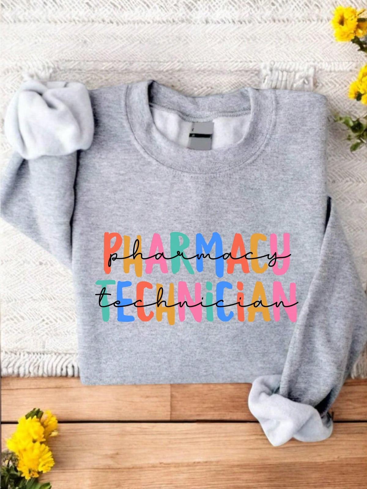 Pharmacy Technician Sweatshirt