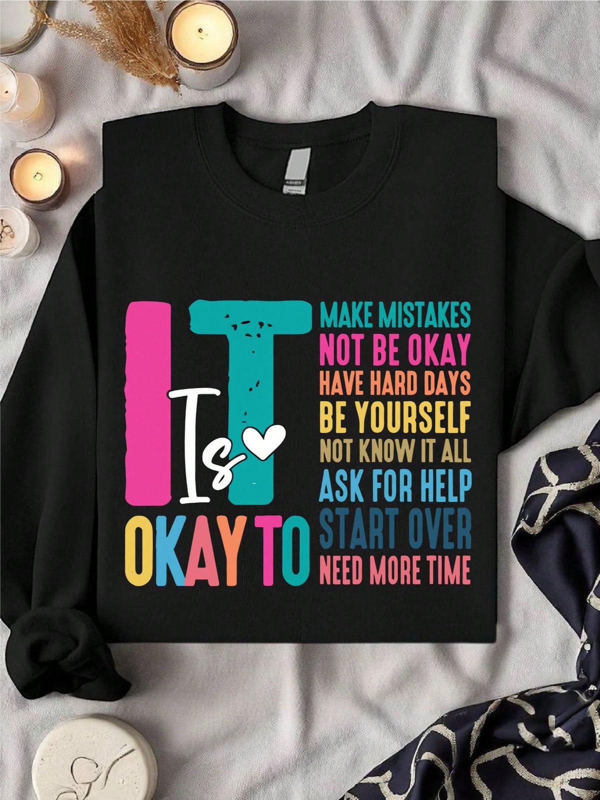 It's Okay To Make Some Mistakes Sweatshirt