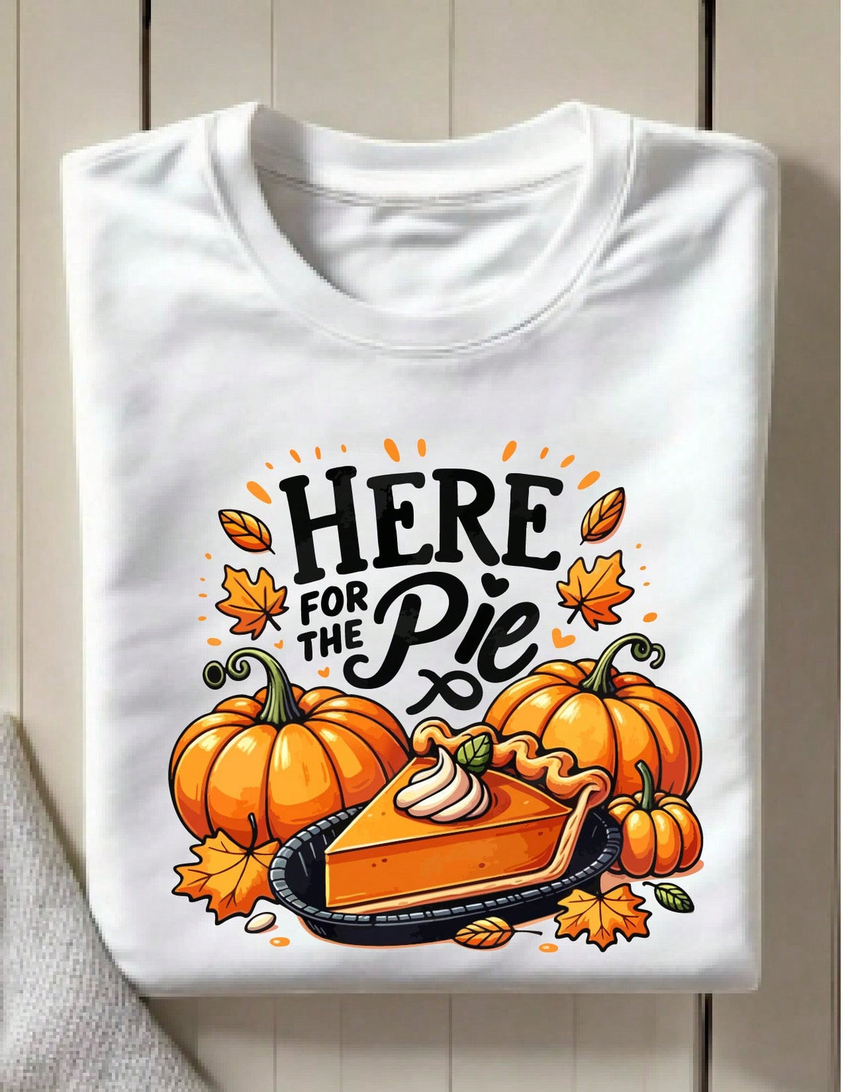 Here For The Pie T-Shirt