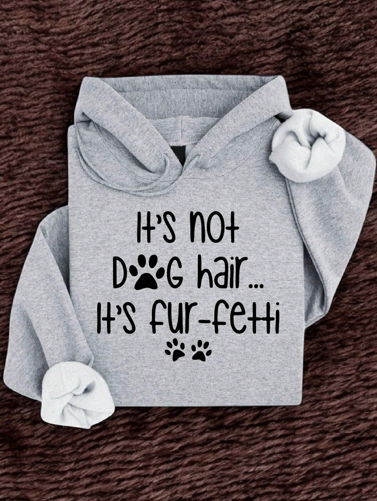It's Not Dog Hair It's Fur-Fetti Hoodie