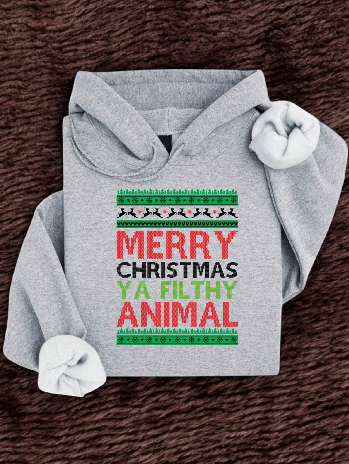 Merry Christmas Ya Filthy Animal Hoodie