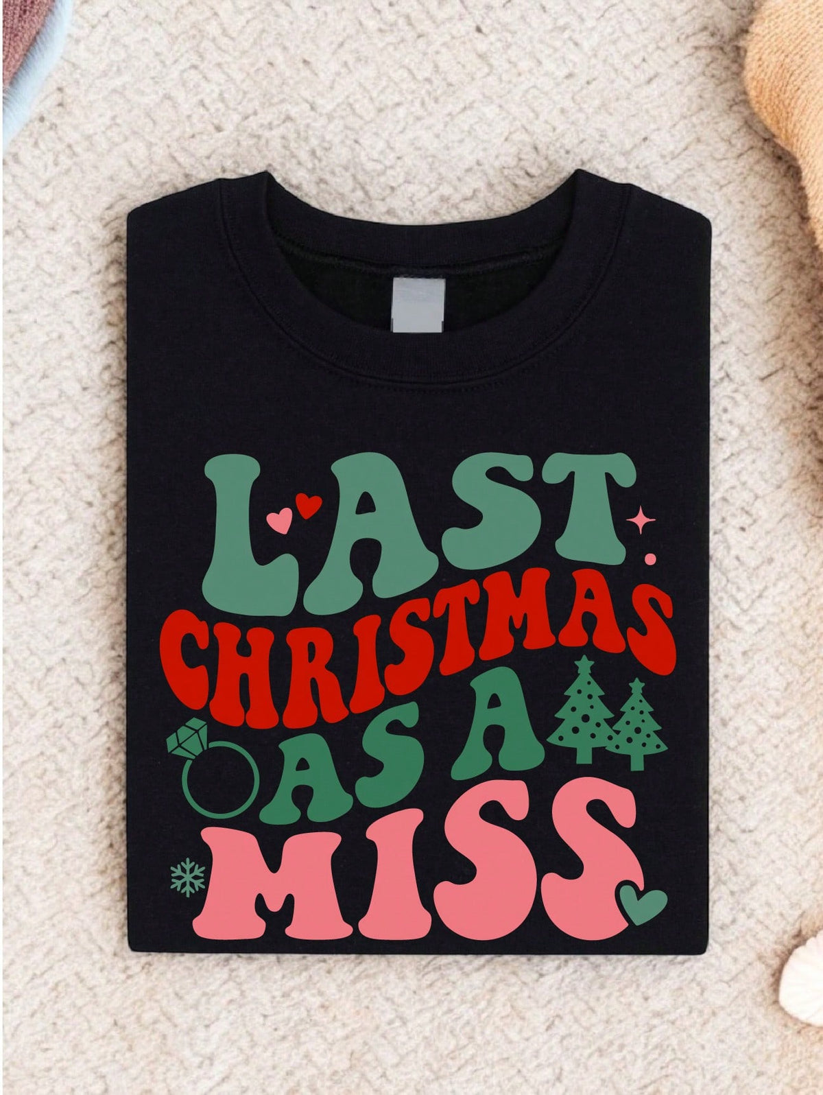 Last Christmas As A Miss T-Shirt
