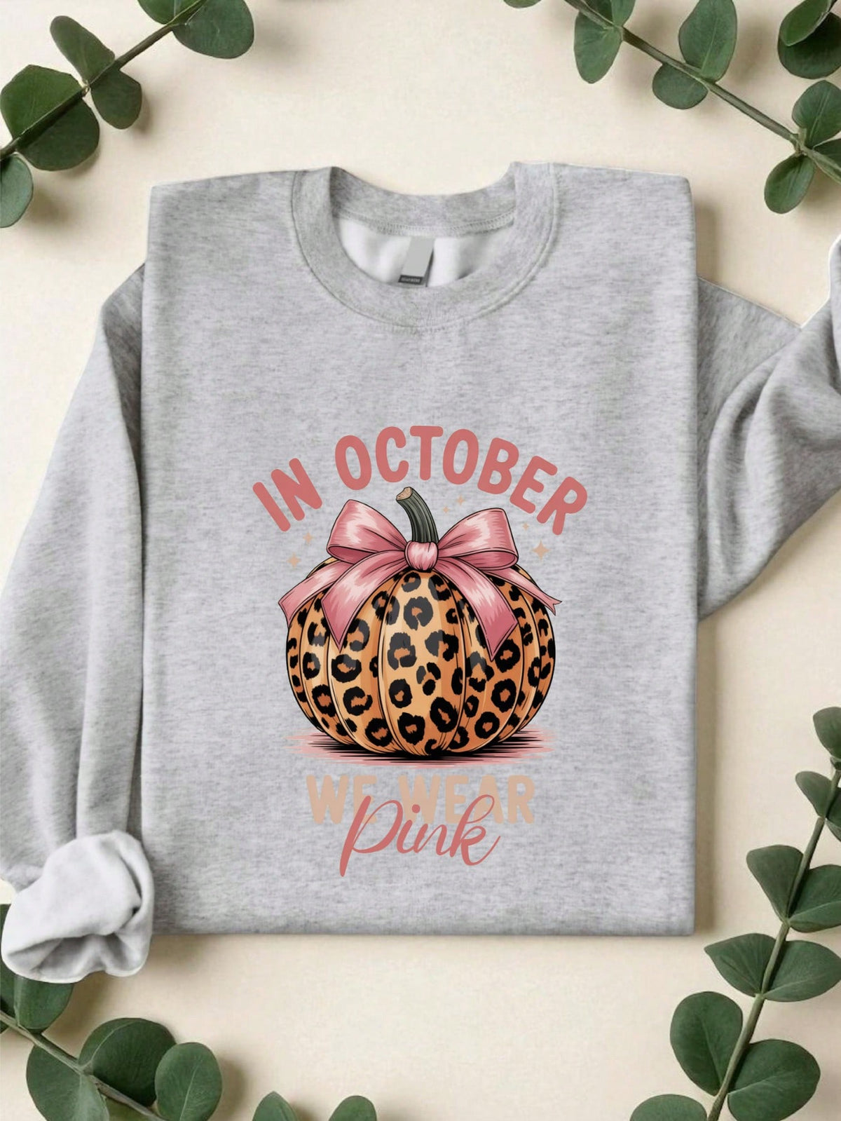 In October We Wear Pink Sweatshirt
