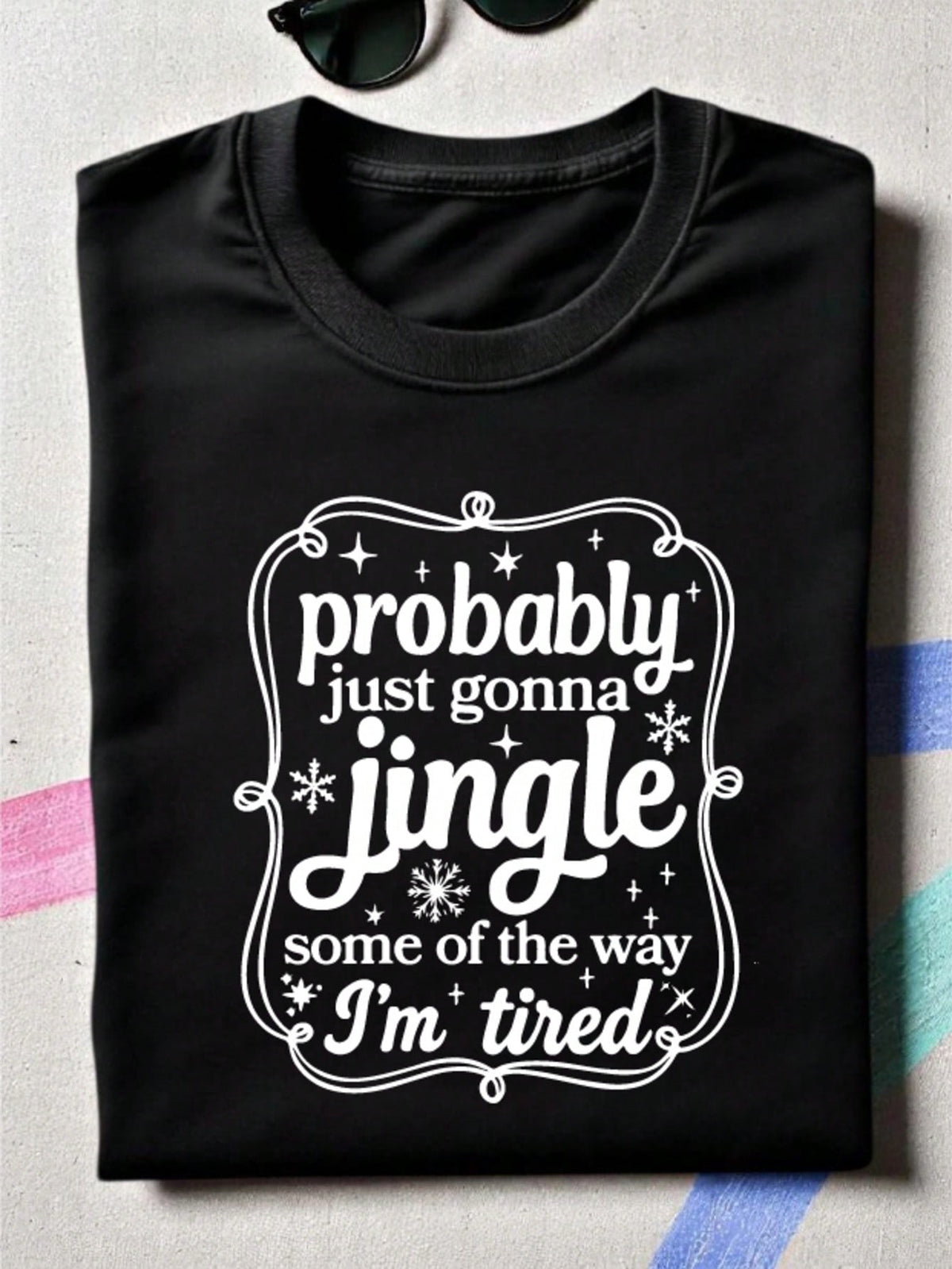 Probably Just Gonna Jingle Some Of The Way T-Shirt