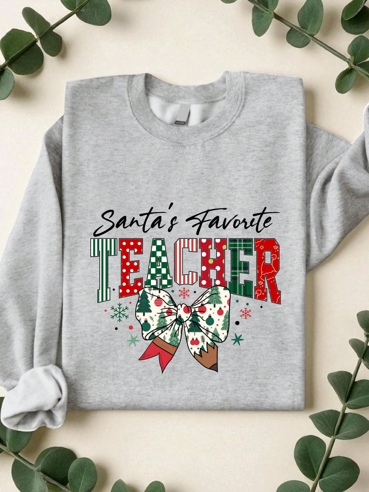 Santa's Favorite Teacher Sweatshirt