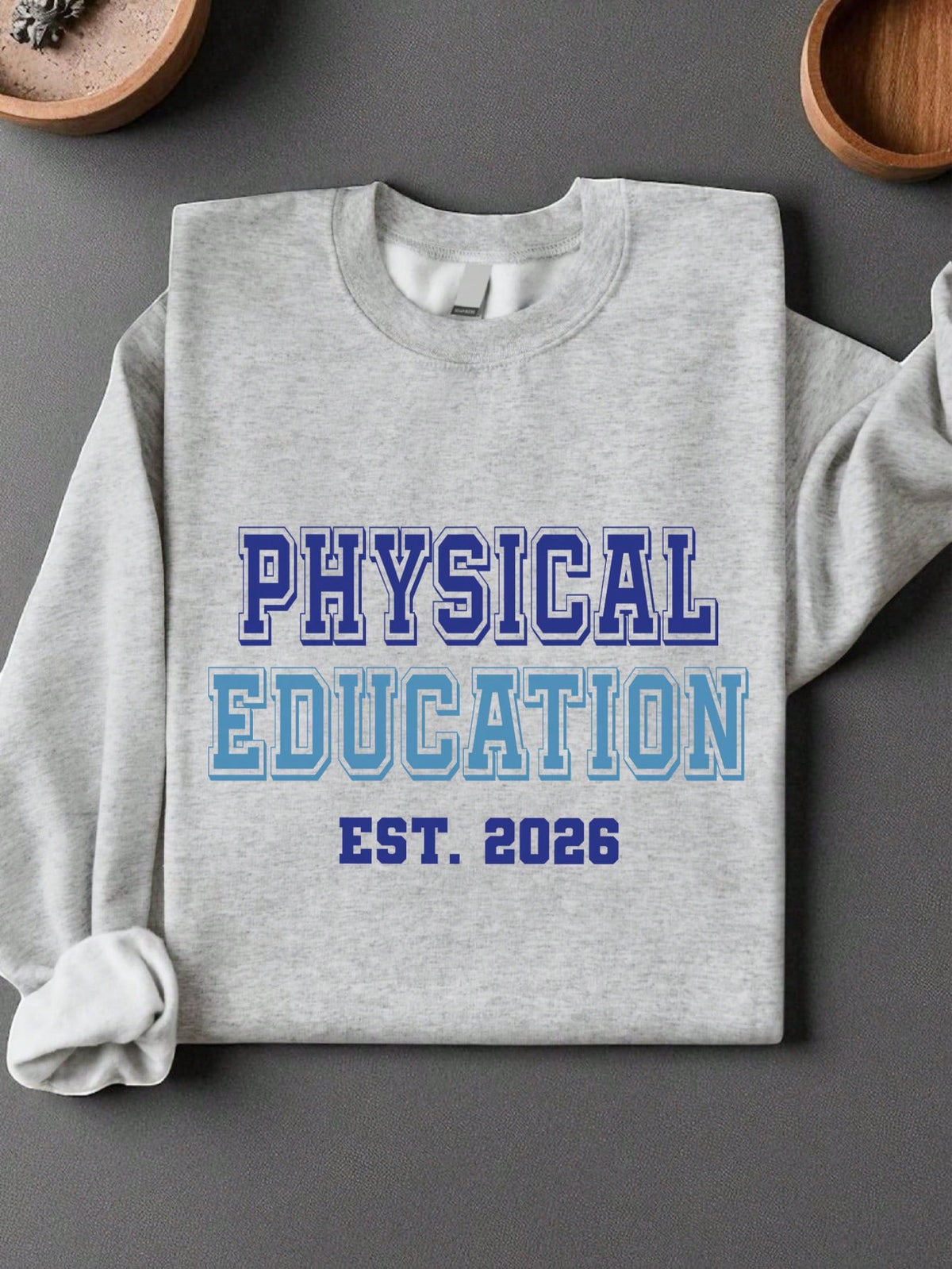 Physical Education Sweatshirt