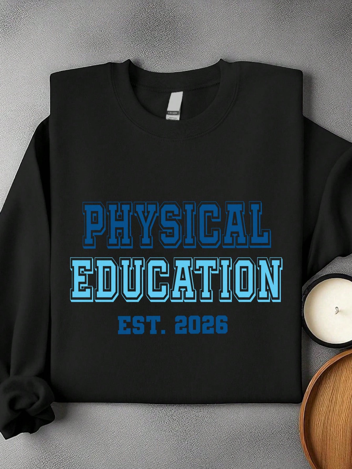 Physical Education Sweatshirt