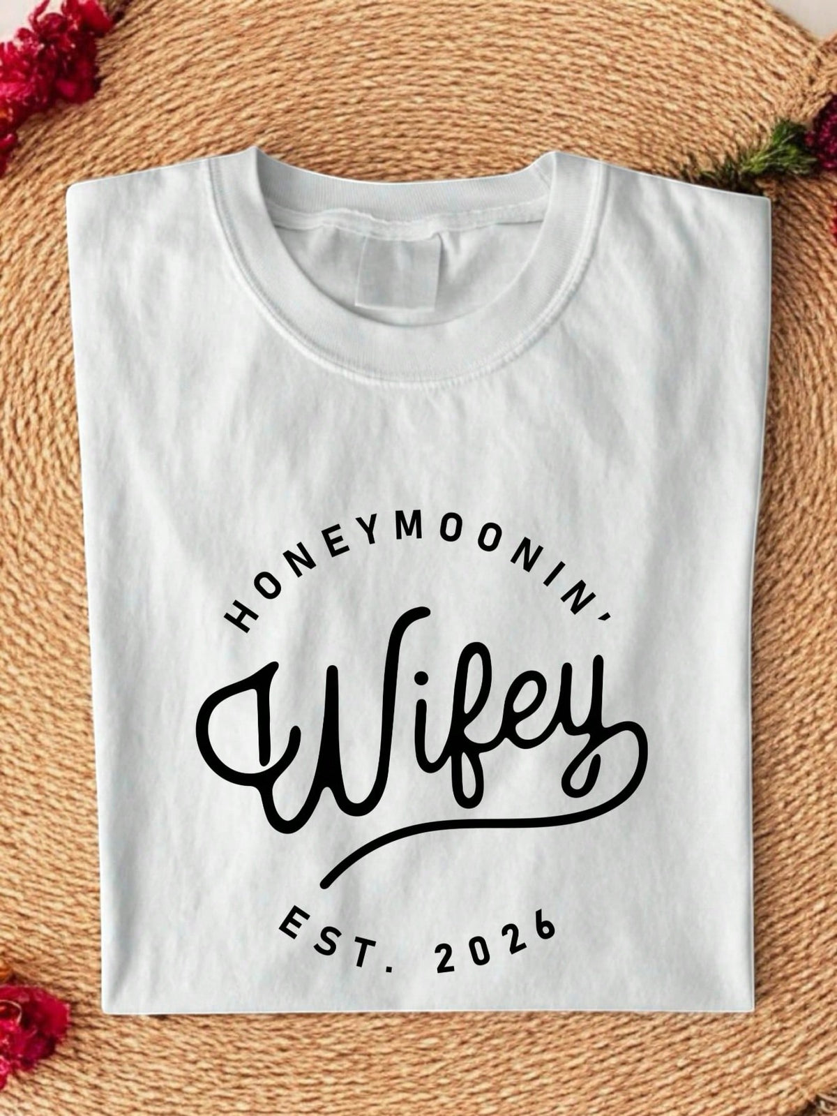 1 PC Honeymoonin' Wifey Est 2026 T-Shirt