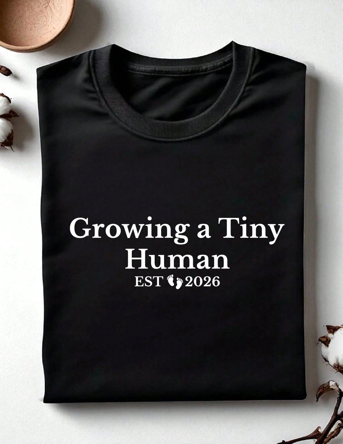1 PC Growing A Tiny Human T-Shirt