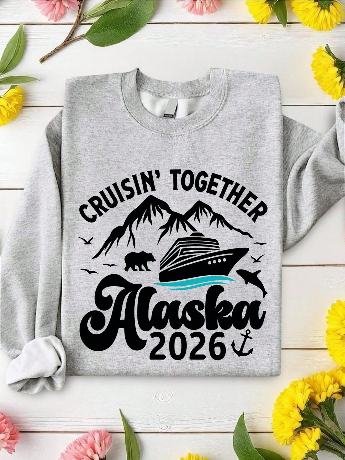 Cruisin' Together Alaska 2026 Sweatshirt