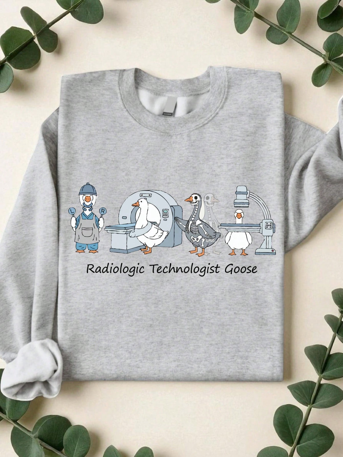 Radiologic Technologist Goose Sweatshirt