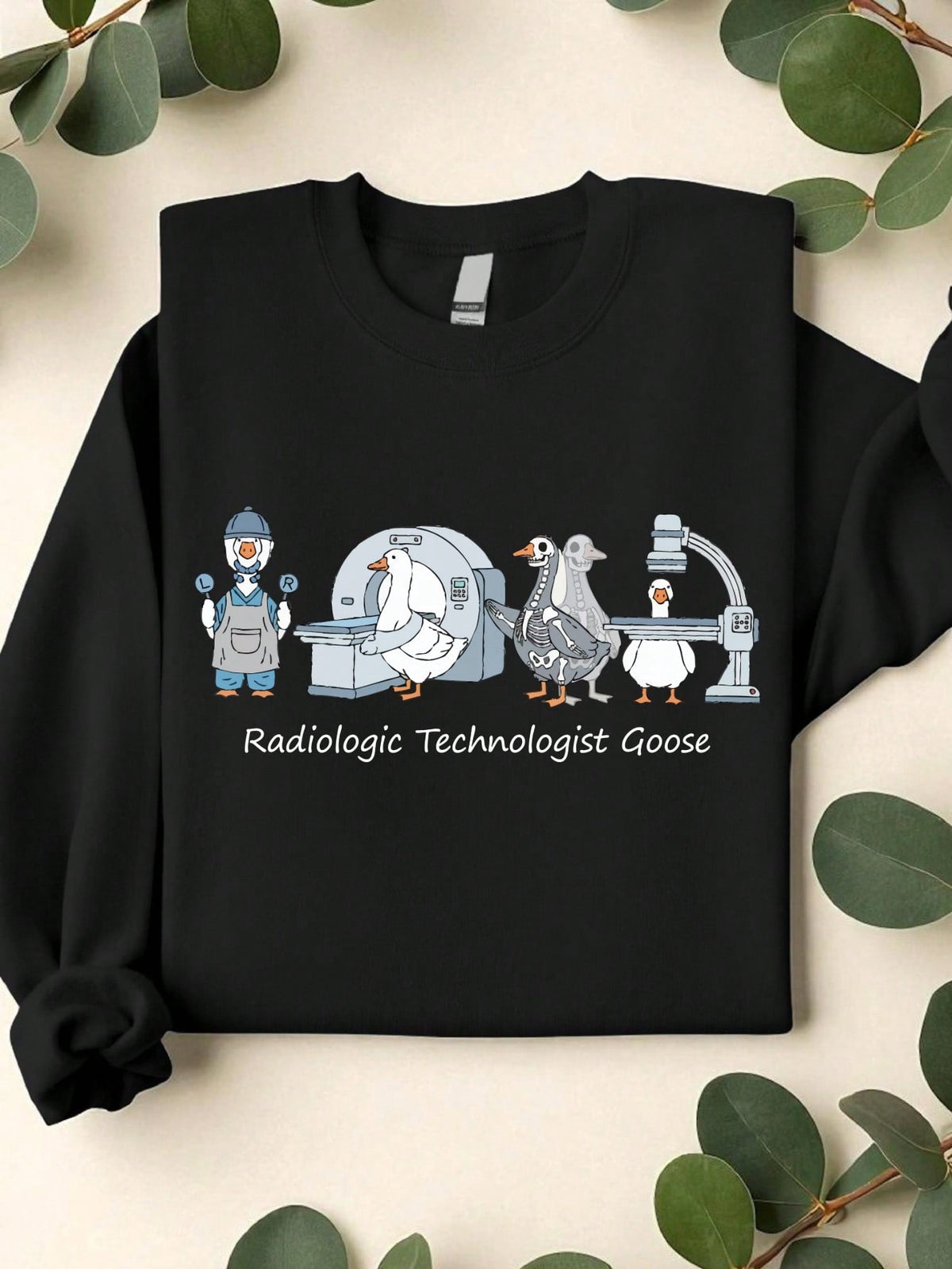 Radiologic Technologist Goose Sweatshirt
