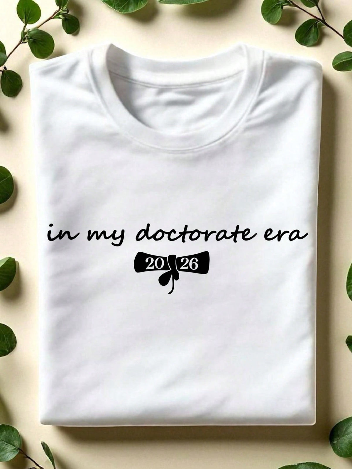 In My Doctorate Era 2026 T-Shirt