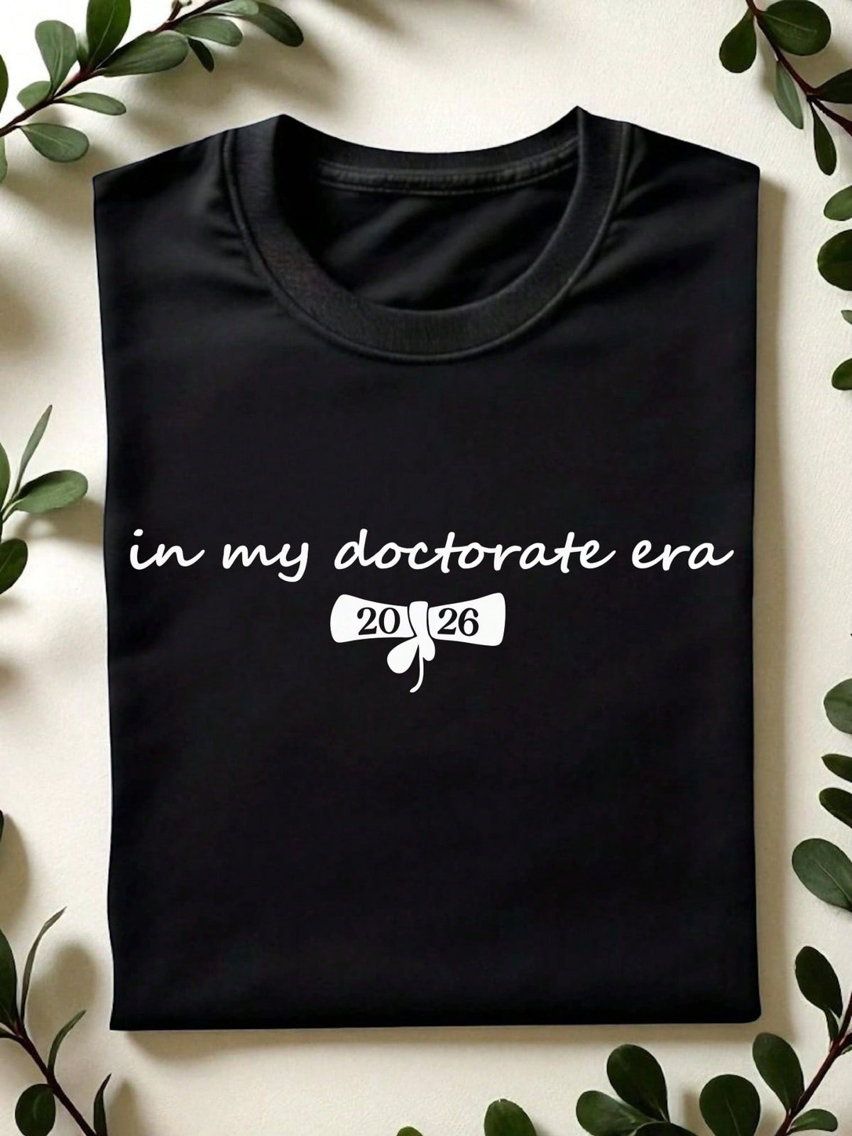 In My Doctorate Era 2026 T-Shirt