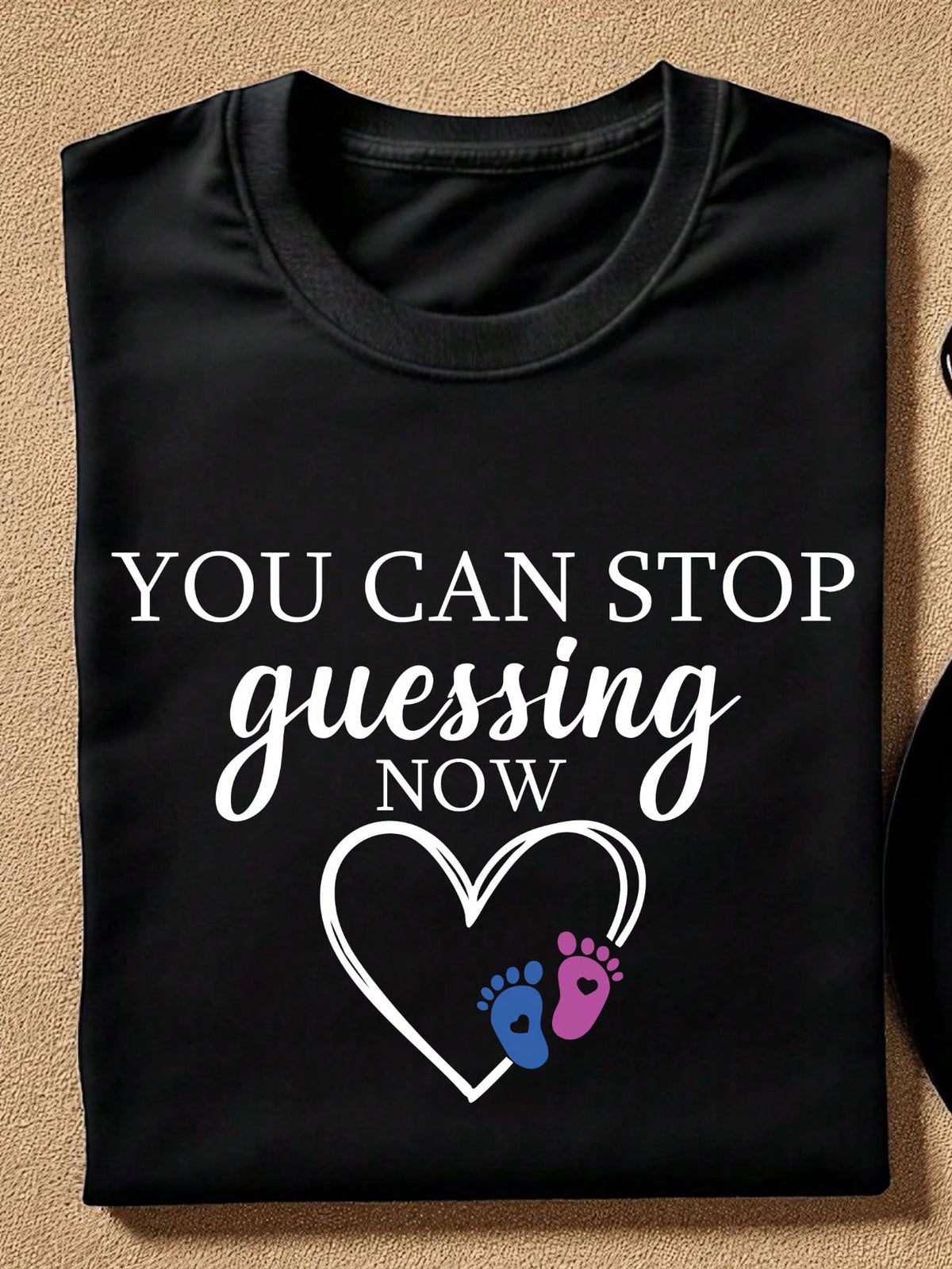 You Can Stop Guessing Now T-Shirt