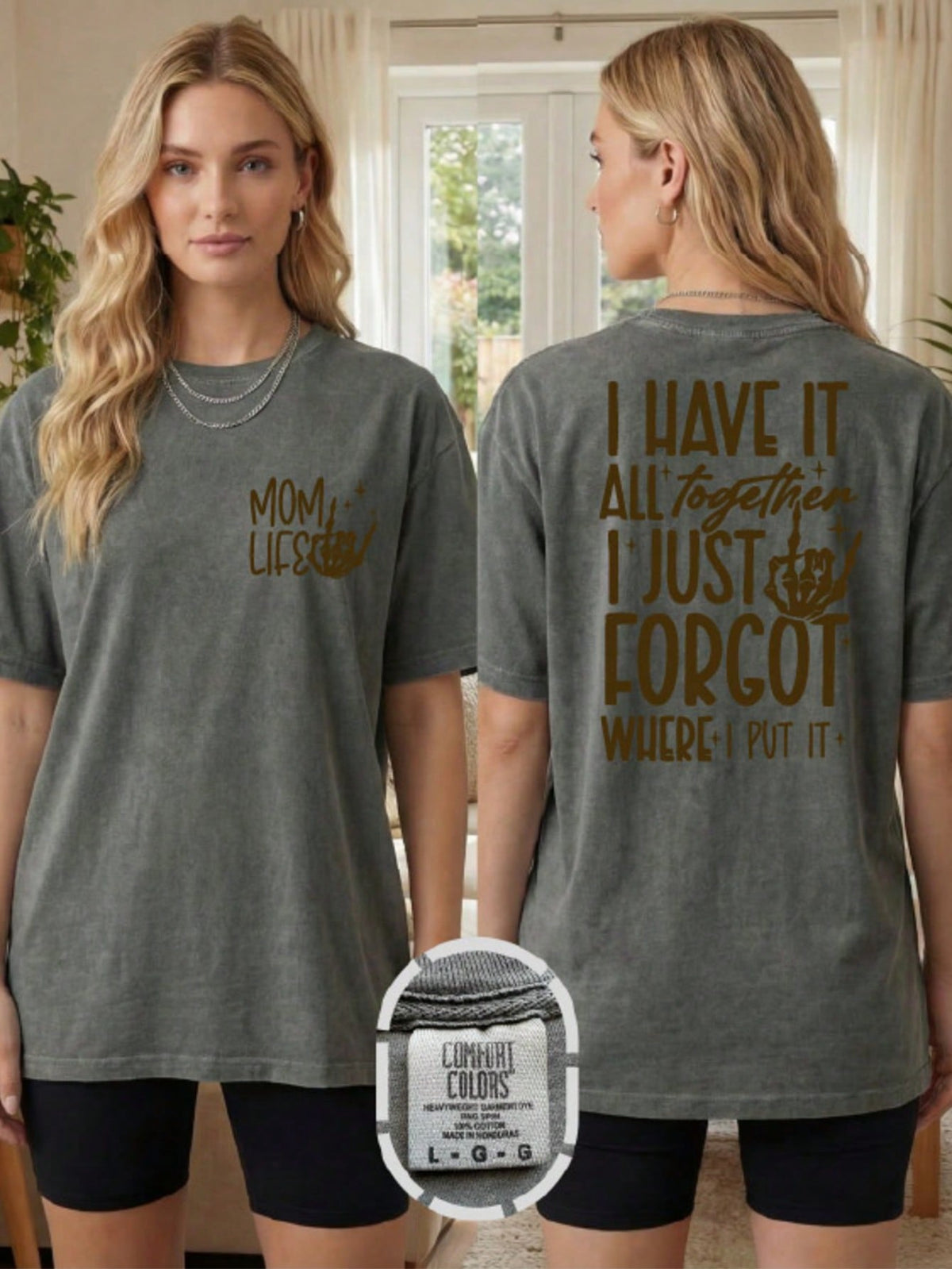 L Have It All Together I Just Forgot Where I Put It T-Shirt