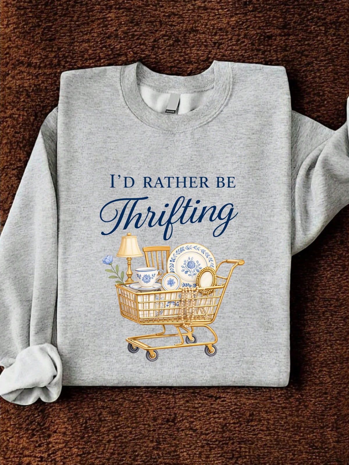 I'd Rather Be Thrifting Sweatshirt