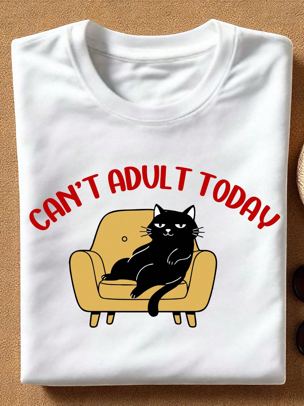 Can't Adult Today T-Shirt