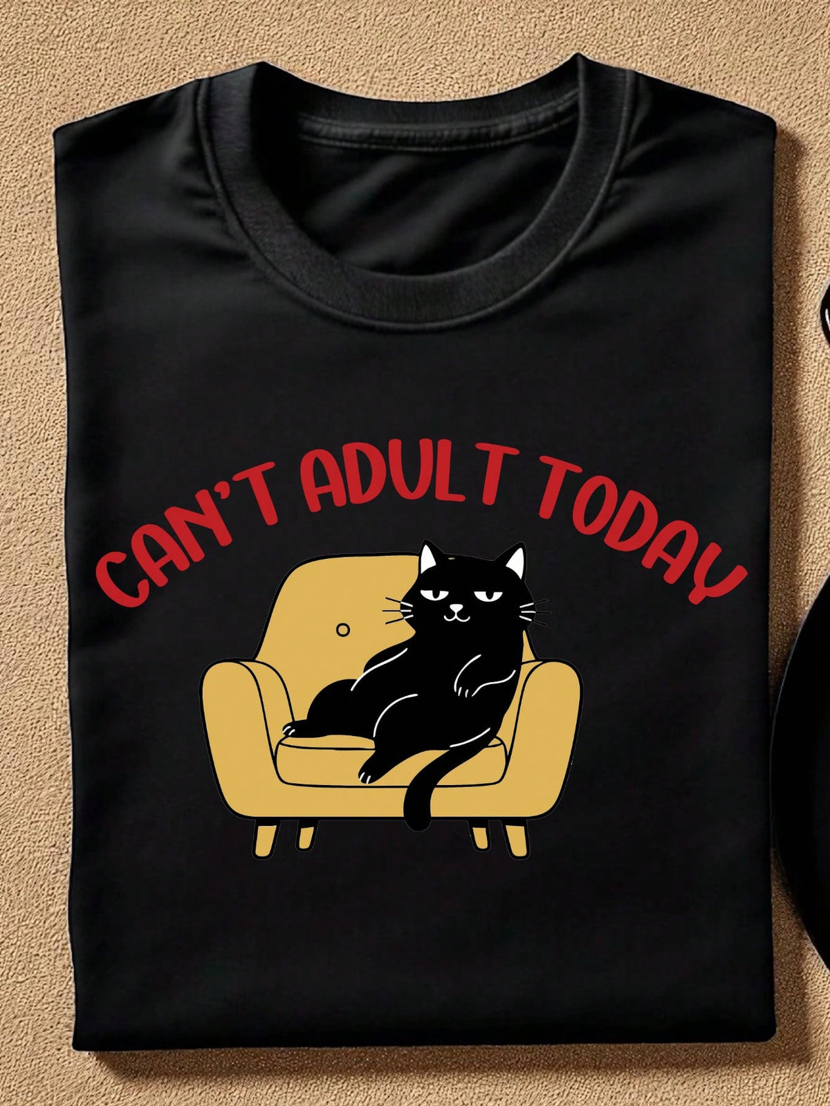 Can't Adult Today T-Shirt