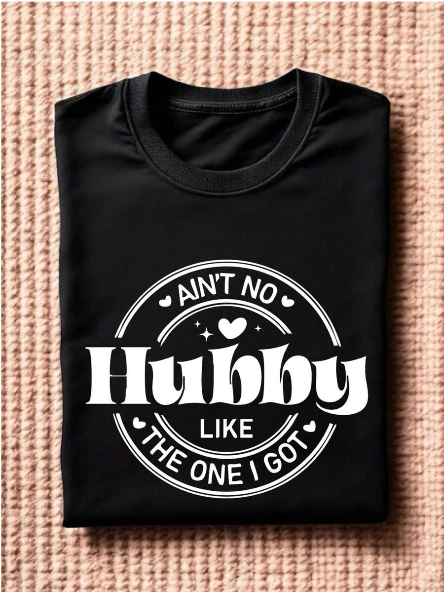 Ain't No Wifey Hubby Like The One I Got T-Shirt