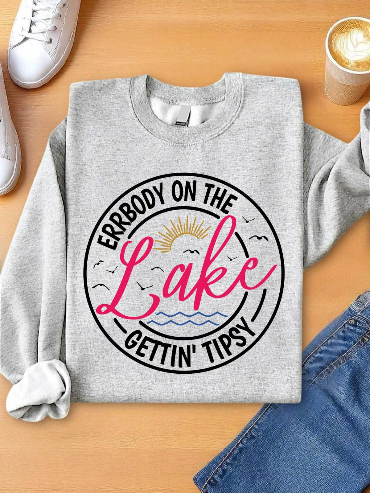 Errbody At The Lake Gettin' Tipsy Sweatshirt