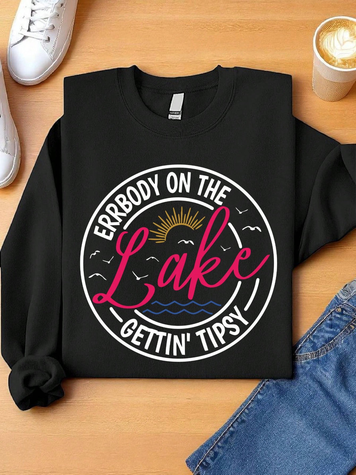Errbody At The Lake Gettin' Tipsy Sweatshirt