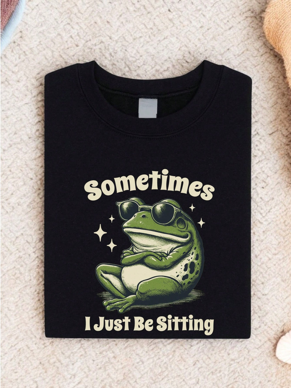 Sometimes I Just Be Sitting Frog With Sunglasses T-Shirt