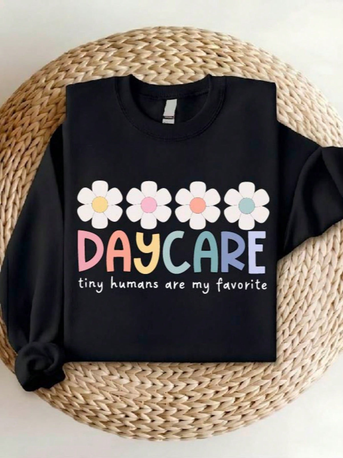 Daycare Teacher Sweatshirt