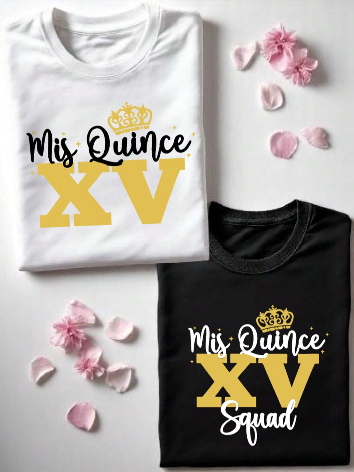 1 PC Mis Quince Años & Squad T-Shirt