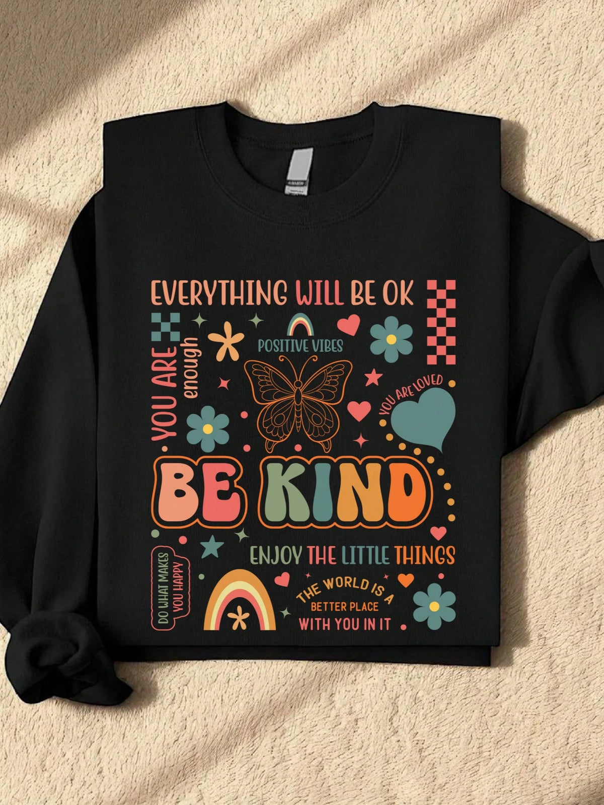 Everything Will Be OK Sweatshirt