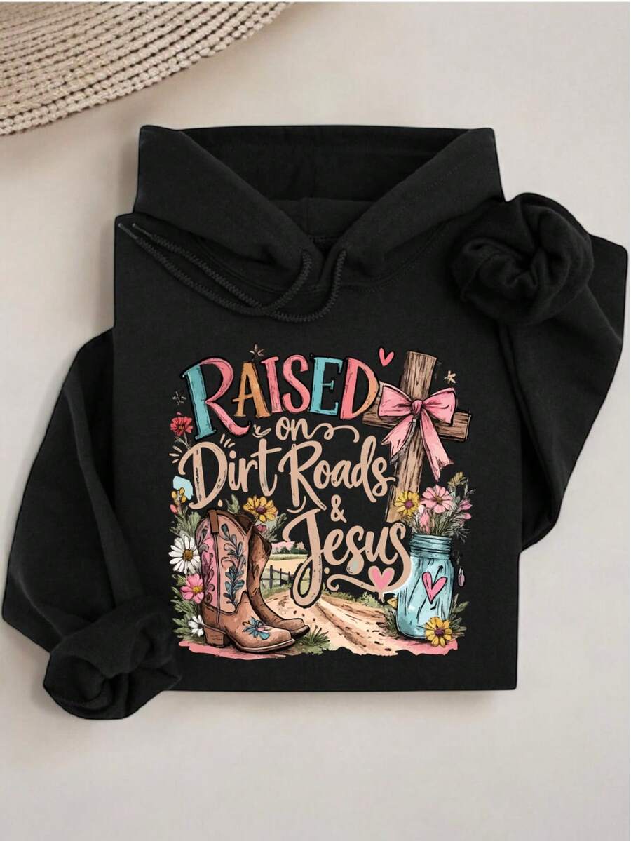 Raised On Dirt Roads And Jesus Hoodie