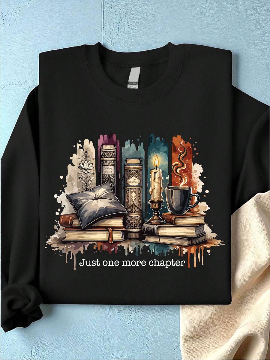 Just One More Chapter Book Lover Sweatshirt - Black