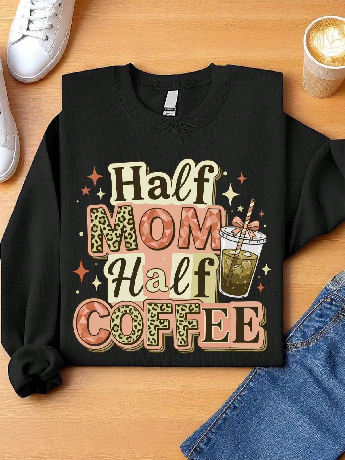 Half Mom Half Coffee Sweatshirt